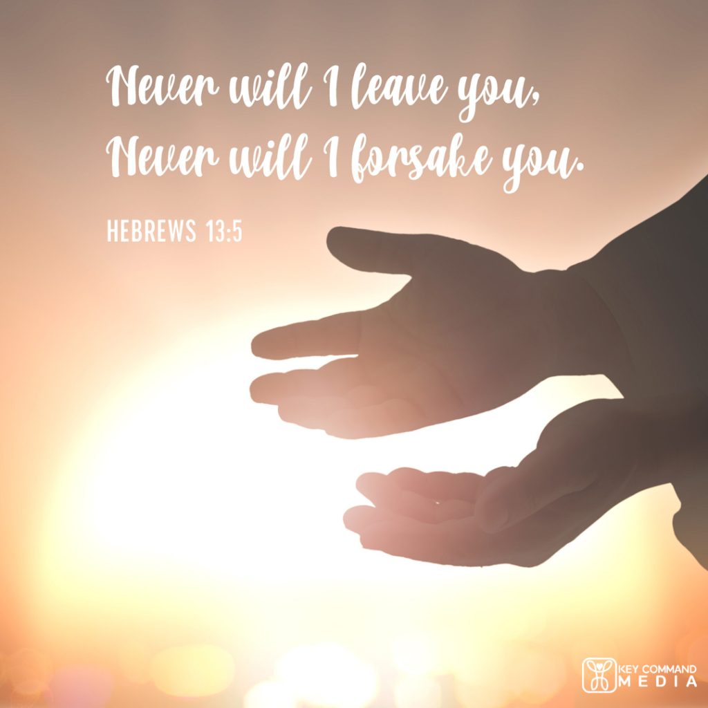 A pair of silhouetted, extended hands are offered with the sunset in the background with Hebrews 13:5, "Never will I leave you, never will I forsake you."